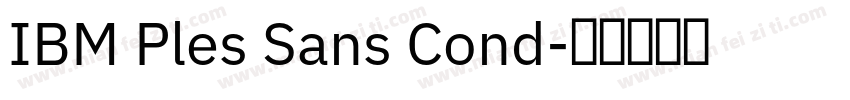 IBM Ples Sans Cond字体转换